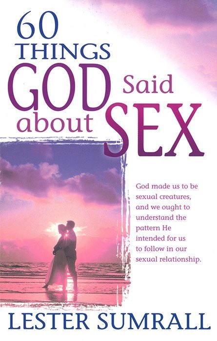 60 Things God Said About Sex By Lester Sumrall (Book)