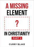 A Missing Element In Christianity: Part 1 (Physical MP3 Disc)