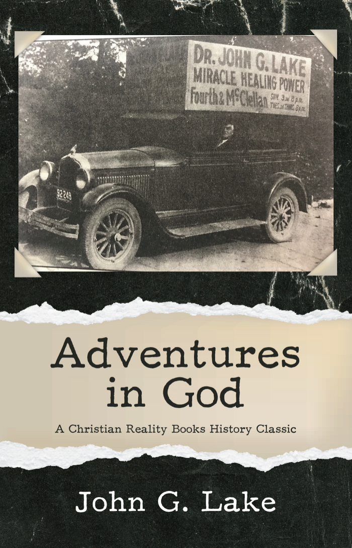 Adventures In God By John G Lake (Book)