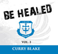 Be Healed Vol. 2 (DVD & MP3 Disc)