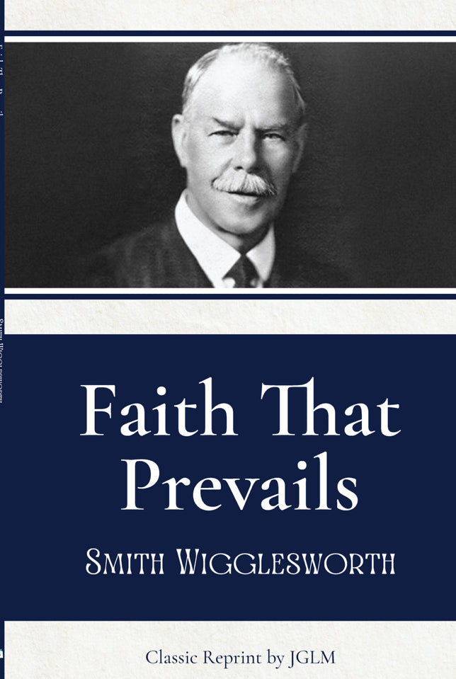 Faith That Prevails By Smith Wigglesworth (Book)