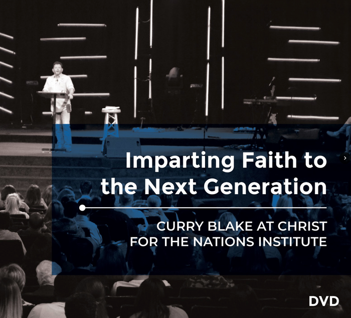 Imparting Faith To The Next Generation By Curry Blake At CFNI (Physical DVD)