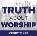 The Truth about Worship (MP3 Download)