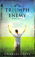 Triumph Over The Enemy By Charles Capps